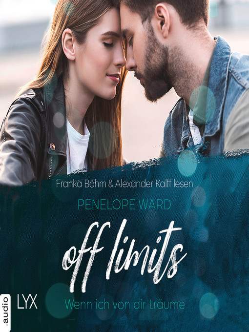 Titeldetails für Off Limits--Wenn ich von dir träume nach Penelope Ward - Warteliste